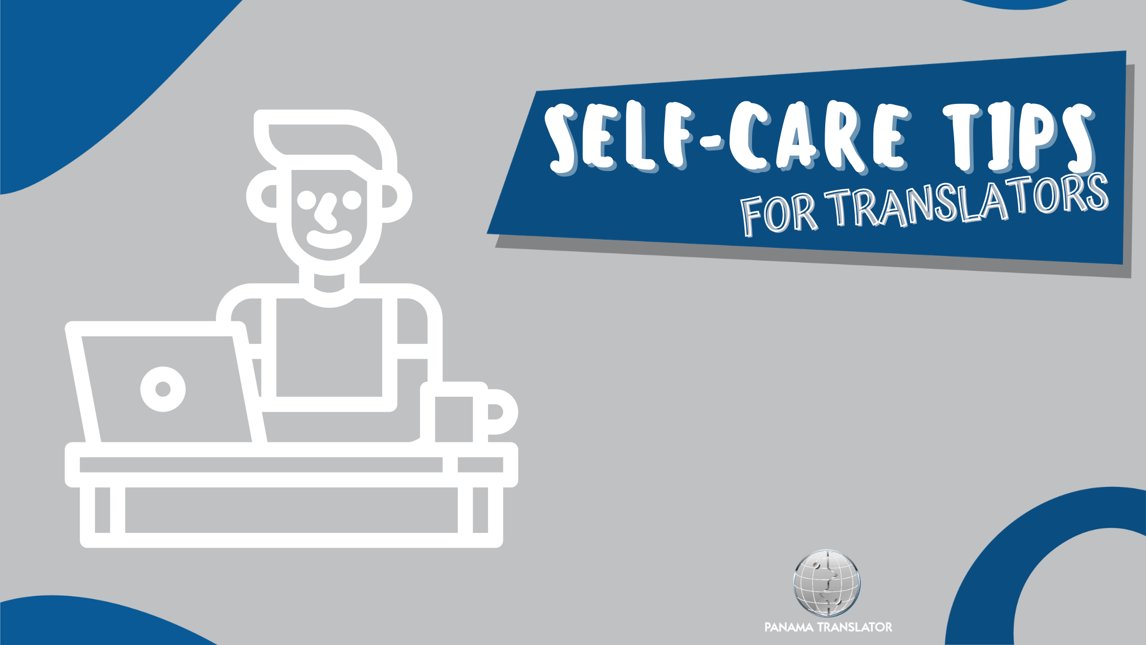 Self-care Tips for Translators